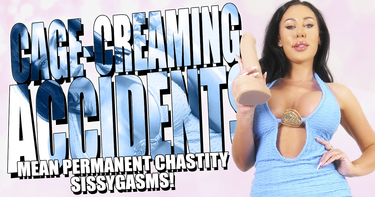 Cage Creaming Accidents - Mean Permanent Chastity Sissygasms